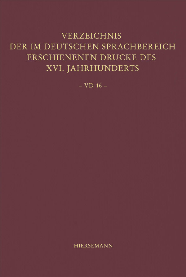 Verzeichnis der im deutschen Sprachbereich erschienenen Drucke des 16. Jahrhunderts