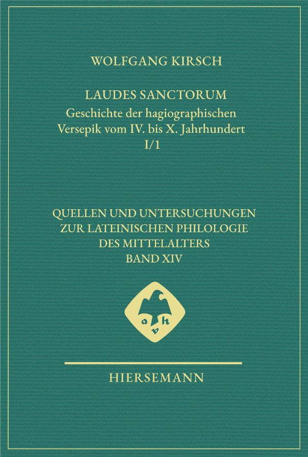 Laudes sanctorum. Geschichte der hagiographischen Versepik vom IV. bis X. Jahrhundert