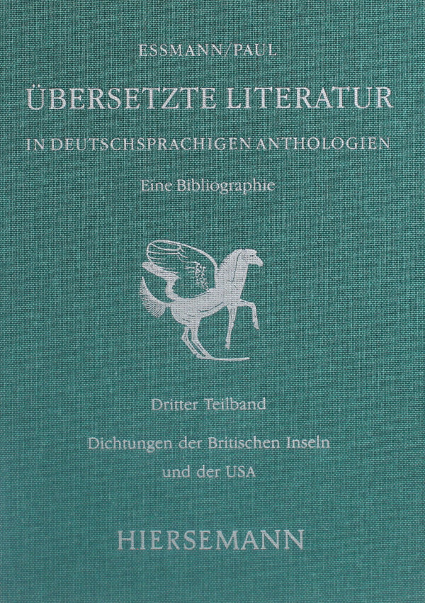 Übersetzte Literatur in deutschsprachigen Anthologien. Eine Bibliographie.