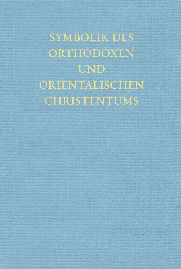 Symbolik des Orthodoxen und Orientalischen Christentums