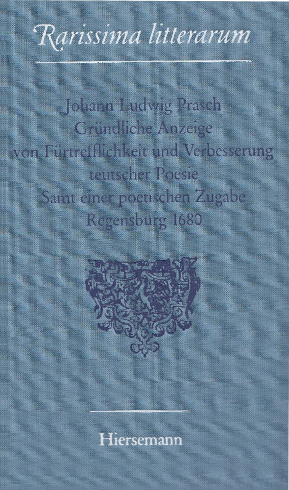  Gründliche Anzeige von Fürtrefflichkeit und Verbesserung teutscher Poesie