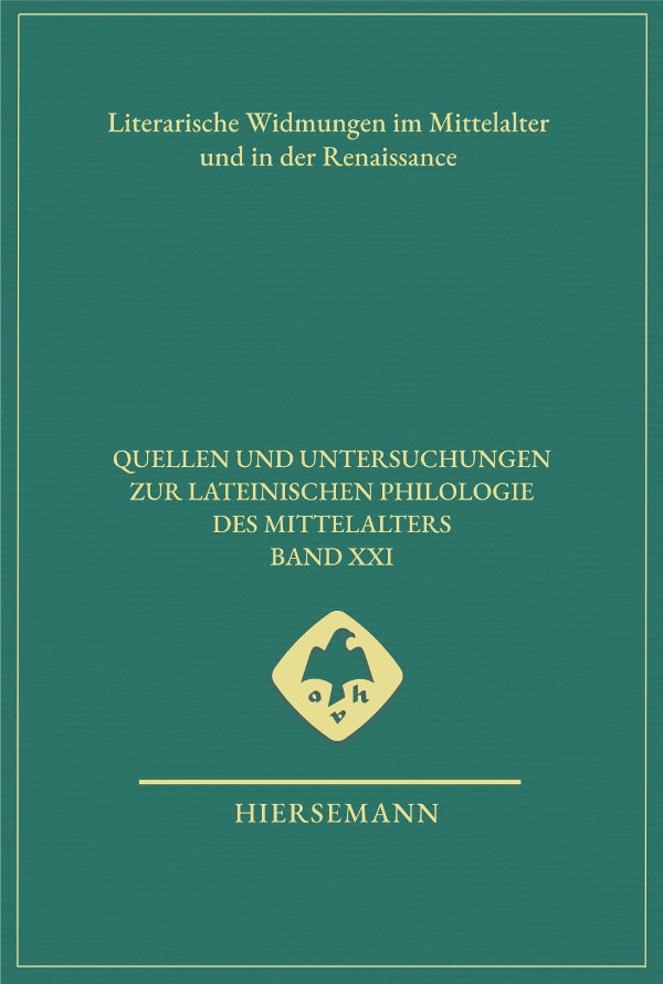 Literarische Widmungen im Mittelalter und in der Renaissance - CarlFriedrich Bieritz, Clemens Cornelius Brinkmann und Thomas Haye