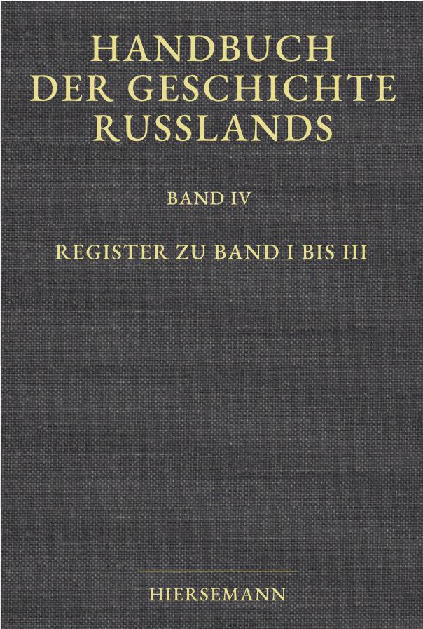 Klaus Zernack (Hrsg.): Handbuch der Geschichte Russlands. Register zu Band 1 bis 3