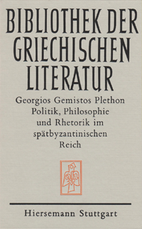 Politik, Philosophie und Rethorik im spätbyzantinischen Reich (1355-1452)