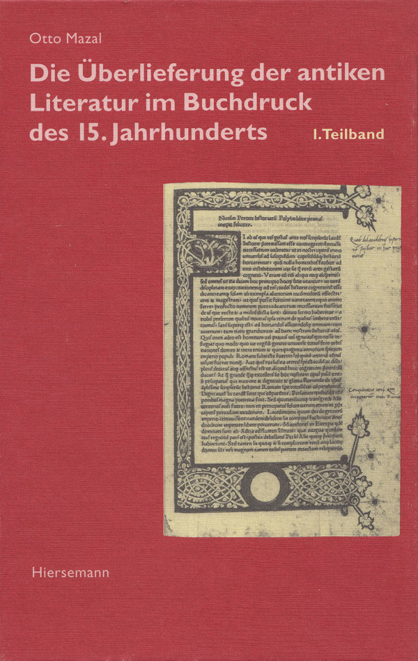 Die Überlieferung der antiken Literatur im Buchdruck des 15. Jahrhunderts