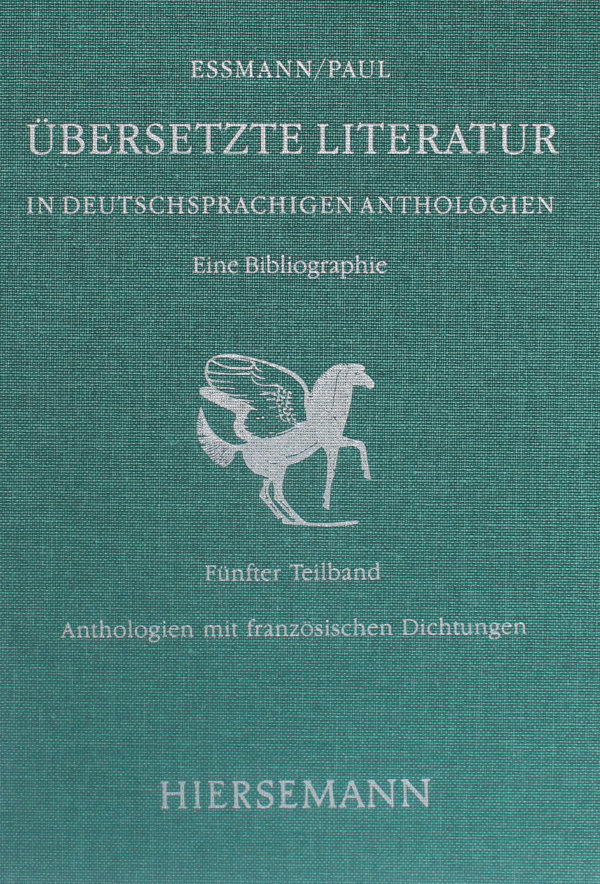 Übersetzte Literatur in deutschsprachigen Anthologien. Eine Bibliographie.