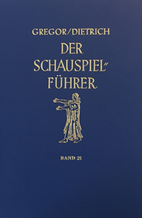 Der Schauspielführer. Der Inhalt der wichtigsten zeitgenössischen Theaterstücke aus aller Welt