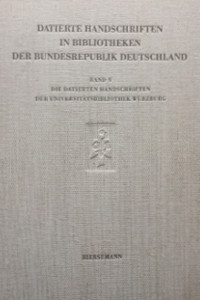 Die datierten Handschriften der Universitätsbibliothek Würzburg