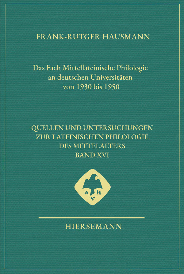 Das Fach Mittellateinische Philologie an deutschen Universitäten von 1930 bis 1950