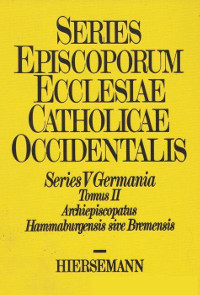 Series episcoporum ecclesiae catholicae occidentalis. Ab initio usque ad annum MCXCVIII / Series V: