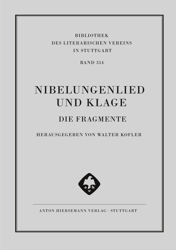 Nibelungenlied und Klage - die Fragmente