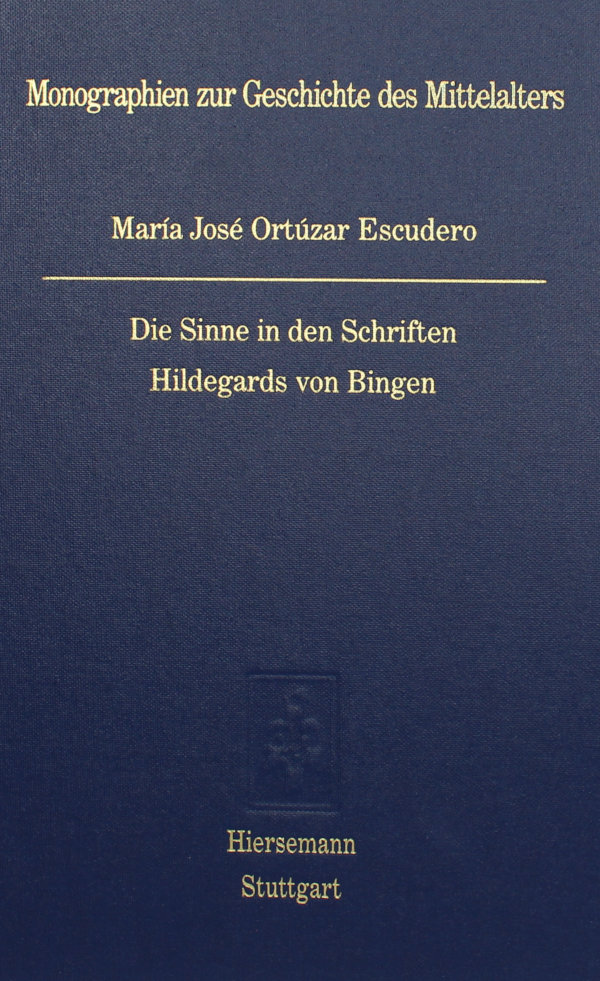 Die Sinne in den Schriften Hildegards von Bingen