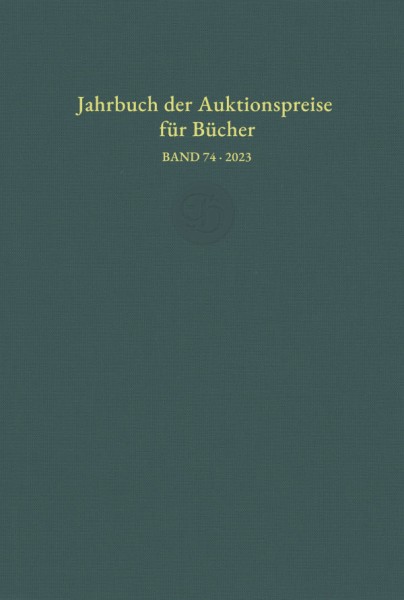 Jahrbuch der Auktionspreise für Bücher, Handschriften und Autographen 74